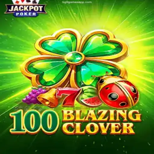Discover the Thrills of 100BlazingClover at BG9.Games