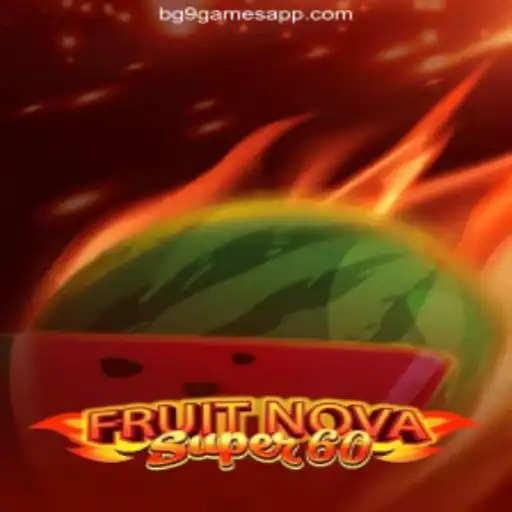Discovering FruitNovaSuper60: A Casino Adventure with BG9.games
